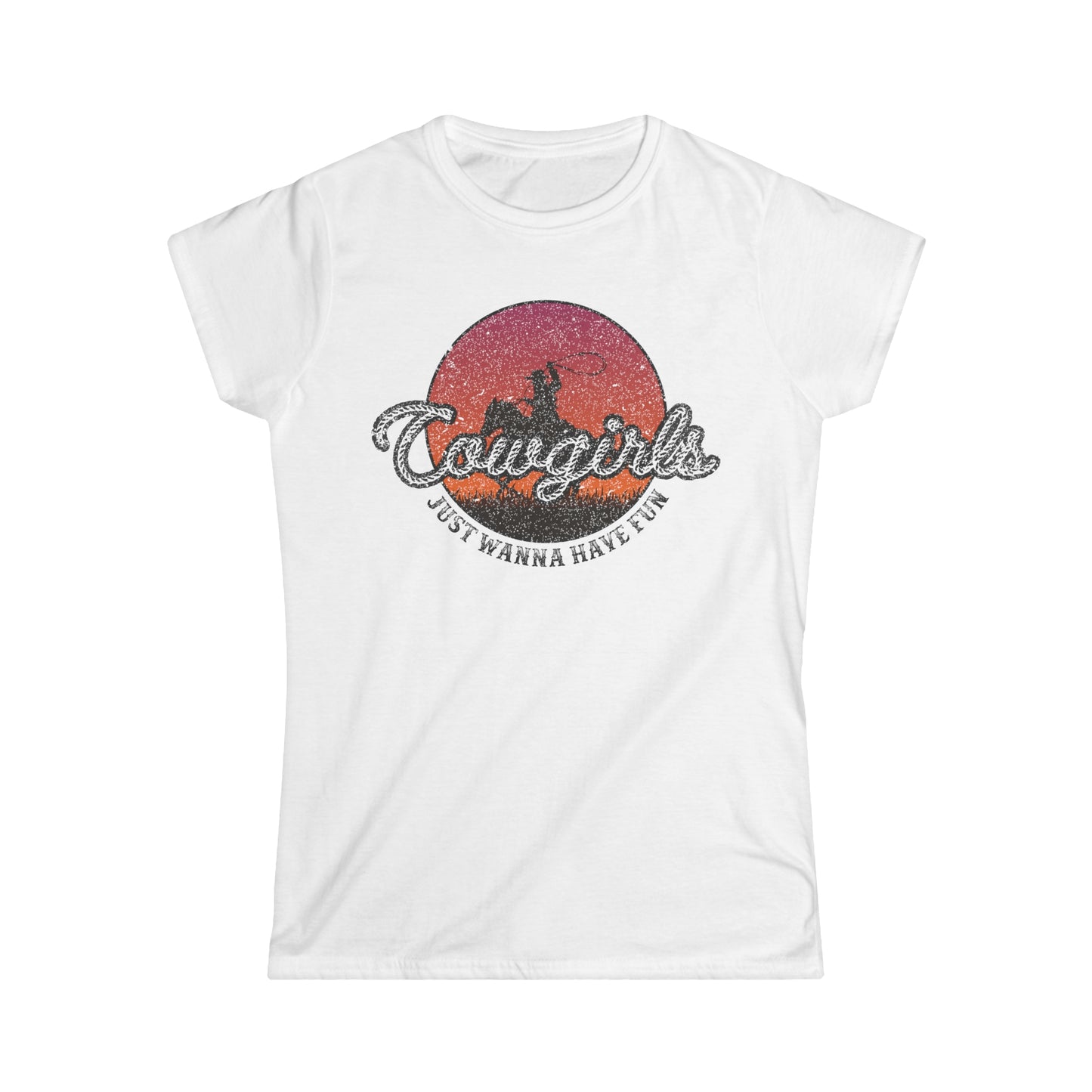 Softstyle Cowgirls Just Wanna Have Fun Tee