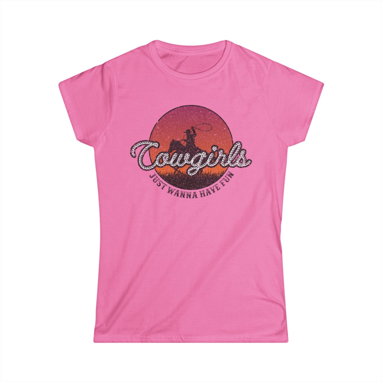 Softstyle Cowgirls Just Wanna Have Fun Tee